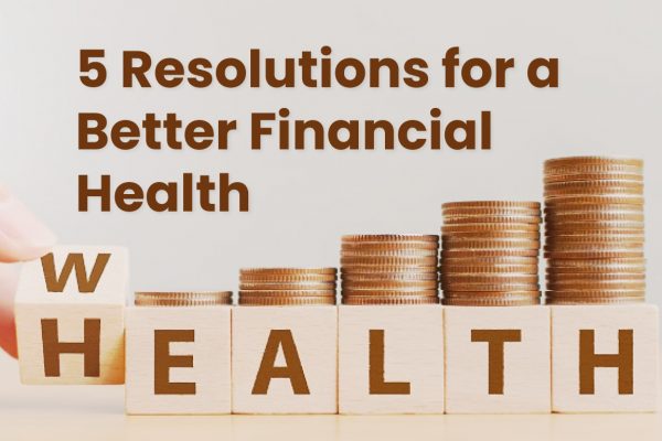 5-Resolutions-for-a-Better-Financial-Health